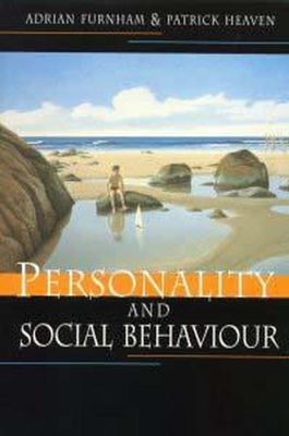 Personality and Social Behaviour - Furnham, Adrian, and Heaven, Patrick