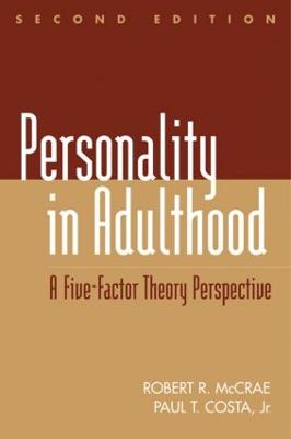 Personality in Adulthood - McCrae, Robert R, PhD, and Costa, Paul T, PhD