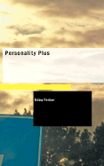 Personality Plus - Ferber, Edna