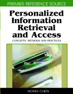 Personalized Information Retrieval and Access: Concepts, Methods and Practices
