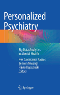 Personalized Psychiatry: Big Data Analytics in Mental Health