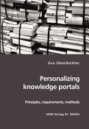 Personalizing knowledge portals: Principles, requirements, methods