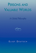 Persons and Valuable Worlds: A Global Philosophy