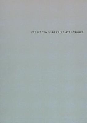 Perspecta 31 Reading Structures: The Yale Architectural Journal - Foug, Carolyn Ann (Editor), and Joyce, Sharon L (Editor)