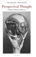 Perspectival Thought: A Plea for Moderate Relativism
