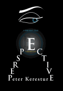Perspective (a Driver's Tale)
