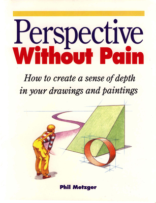 Perspective Without Pain - Metzger, Phil