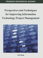 Perspectives and Techniques for Improving Information Technology Project Management