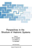 Perspectives in the Structure of Hadronic Systems