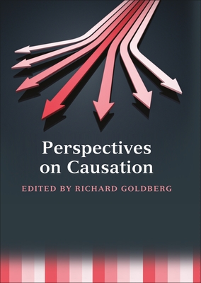 Perspectives on Causation - Goldberg, Richard (Editor)
