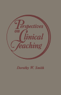 Perspectives on clinical teaching