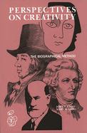 Perspectives on Creativity: The Biographical Method