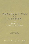 Perspectives on Gender in Early Childhood