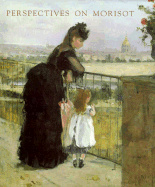 Perspectives on Morisot