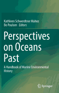 Perspectives on Oceans Past
