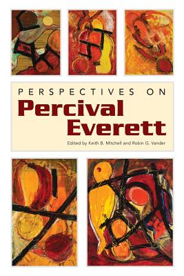 Perspectives on Percival Everett - Mitchell, Keith B (Editor), and Vander, Robin G (Editor)