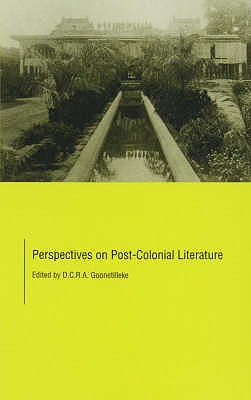 Perspectives on Post-Colonial Literature - Goonetilleke, D C R A