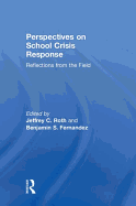 Perspectives on School Crisis Response: Reflections from the Field