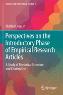 Perspectives on the Introductory Phase of Empirical Research Articles: A Study of Rhetorical Structure and Citation Use