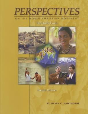 Perspectives Study Guide 4th - Hawthorne, Steven C, and Ralph, Winter
