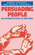 Persuading People: Introduction to Rhetoric