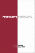 Persuasive Interviewing: A Forensic Case Analysis - Rabon, Don