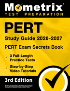 Pert Study Guide 2026-2027 - Pert Exam Secrets Book, 8 Full-Length Practice Tests, Step-By-Step Video Tutorials: [3rd Edition]