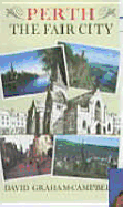 Perth: The Fair City