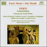 Perti: Lamentations: Liturgy for Good Friday