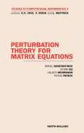 Perturbation Theory for Matrix Equations: Volume 9