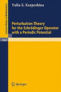 Perturbation Theory for the Schr�dinger Operator with a Periodic Potential