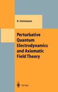 Perturbative Quantum Electrodynamics and Axiomatic Field Theory