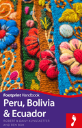 Peru Bolivia & Ecuador