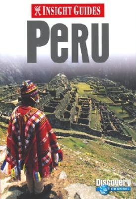 Peru Insight Guide - Barrett, Pam, and American Map Corporation (Creator)