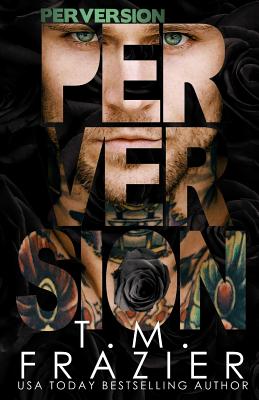 Perversion - Frazier, T M