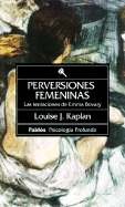 Perversiones Femeninas: Las Tentaciones de Emma Bovary