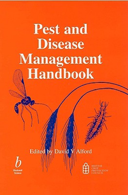 Pest and Disease Management Handbook - Alford, David V (Editor)
