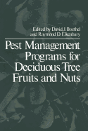 Pest Management Programs for Deciduous Tree Fruits and Nuts