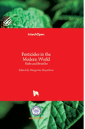 Pesticides in the Modern World: Risks and Benefits
