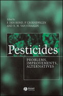 Pesticides: Problems, Improvements, Alternatives