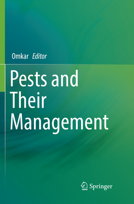 Pests and Their Management - Omkar (Editor)