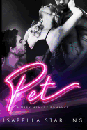 Pet: A Dark Menage Romance