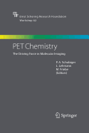 Pet Chemistry: The Driving Force in Molecular Imaging