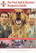 Pet First Aid and Disaster Response Guide: .