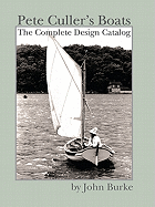 Pete Culler's Boats: The Complete Design Catalog