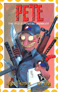 Pete the P.O.'d Postal Worker
