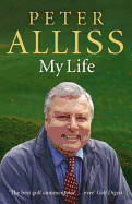 Peter Alliss-My Life