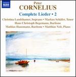 Peter Cornelius: Complete Lieder, Vol. 2