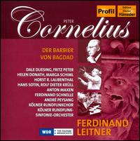 Peter Cornelius: Der Barbier von Bagdad - Andr� Peysang (vocals); Anton Maxem (vocals); Dale Duesing (baritone); Ferdinand Schnelle (vocals); Fritz Peter (tenor);...