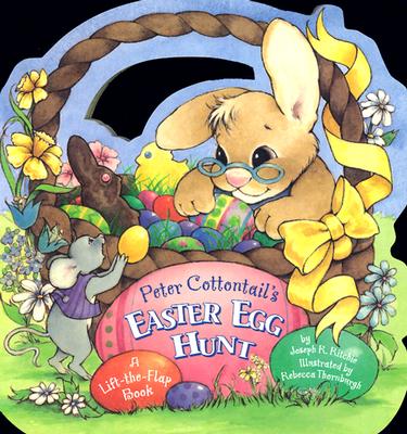 Peter Cottontail's Easter Egg Hunt - Ritchie, Joe